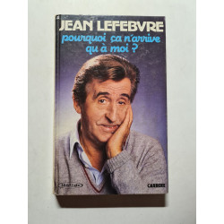 Pourquoi Ca N'arrrive Qu'a Moi