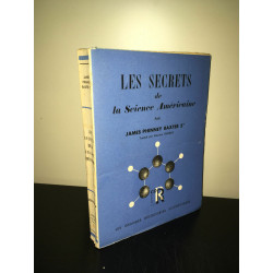 James Phinney Baxter 3rd LES SECRETS DE LA SCIENCE AMERICAINE Correa