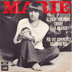 Il Faut Toujours Croire A La Chance / Ma Vie Commence Aujourd'hui