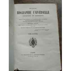Biographie Universelle - Ancienne et Moderne Tome 7 Delagrave et Cie