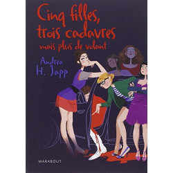 Cinq filles trois cadavres mais plus de volant