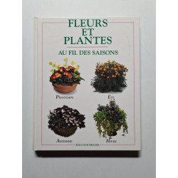 Fleurs et plantes au fil des saisons - 1996