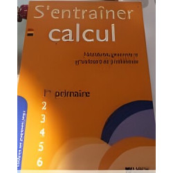 S'Entrainer en Calculs 1re Annee (ed. 2009)