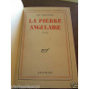 la pierre angulaire Gallimard