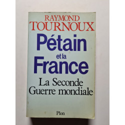 Pétain et la France : La Seconde Guerre mondiale