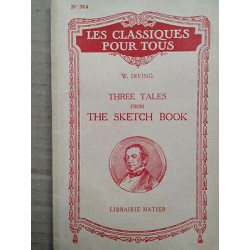 W. Irving - Three Tales From the Sketch Book Nº314 Les Classiques...