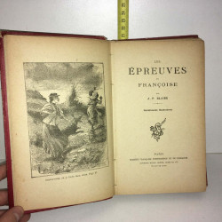 j p Blaise LES EPREUVES DE FRANCOISE Lecène et Oudin Sd