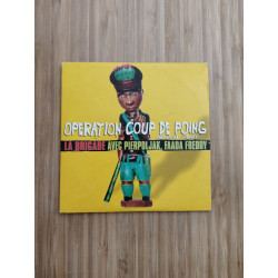 La Brigade Avec Pierpoljak Faada Freddy - Operation Coup De Poing...