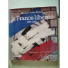 France liberee 1944-1945