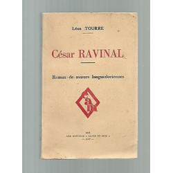 César Ravinal roman de moeurs languedociennes