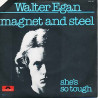 Magnet And Steel / She's So Tough