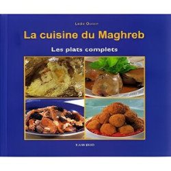 LA CUISINE DU MAGHREB - LES PLATS COMPLETS