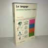LE langage INTRODUCTION LINGUISTIQUE A L'HISTOIRE Poche