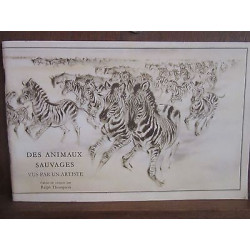 DES ANIMAUX SAUVAGES VUS PAR UN ARTISTE