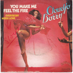 You Make Me Feel The Fire / Everybody Needs Love