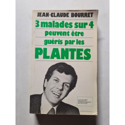 3 malades sur 4 peuvent être guéris par les plantes