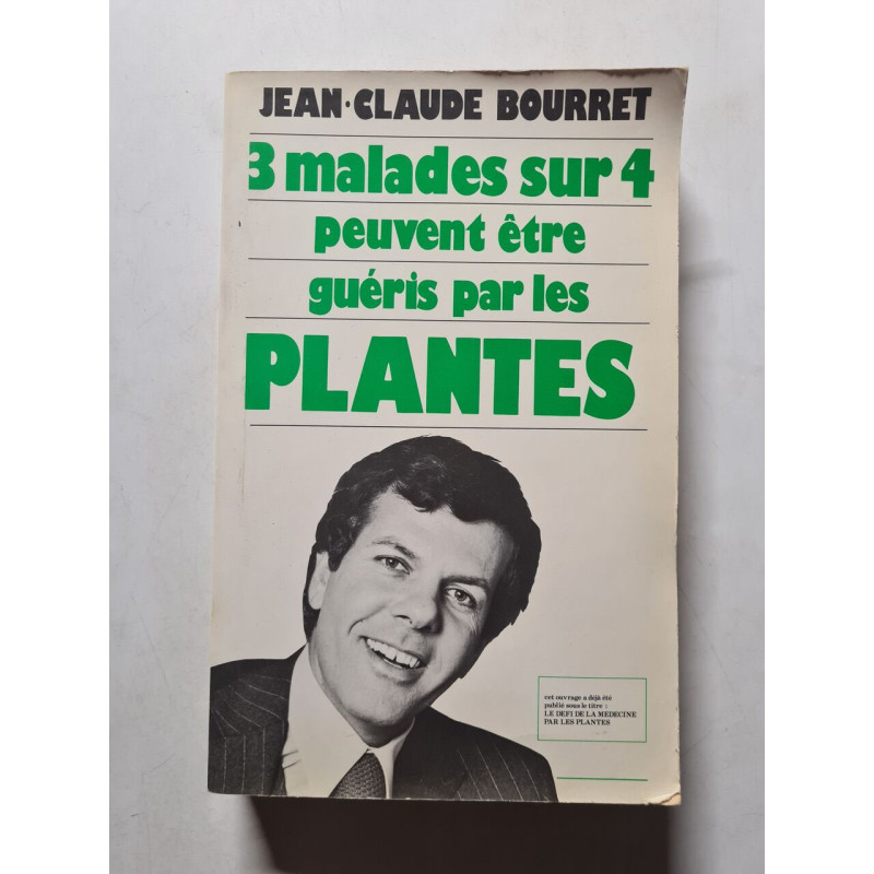 3 malades sur 4 peuvent être guéris par les plantes