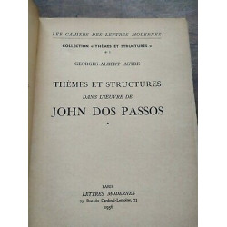 g a Astre Thèmes et Structures dans l'Oeuvre de John dos passos
