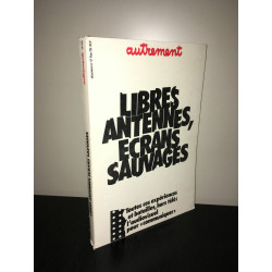 Revue AUTREMENT Dossier n 17 1979 LIBRES antennes ECRANS SAUVAGES