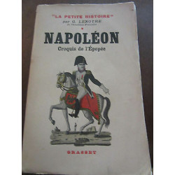 g lenotre napoléon croquis d'une épopée Grasset