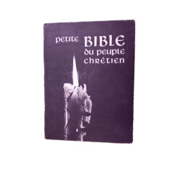 Petite bible du peuple chretien
