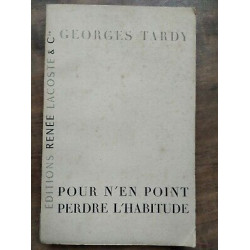 Pour n'en Point perdre L'habitude