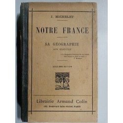 j michelet notre francesa géographie son histoirelibrairie Armand...
