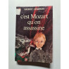 C'est Mozart qu'on assassine