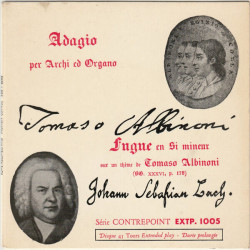 Adagio Per Archi Ed Organo / Fugue En Si Mineur Sur Un Thème De...