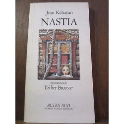 Jean kéhayan nastia illustrations de Didier brousse avec envoi