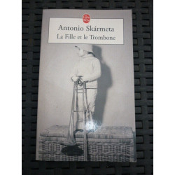 a skarmeta La Fille et le Trombone