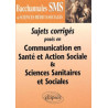Sujets corrigés posés en Communication en Santé et Action Sociale...