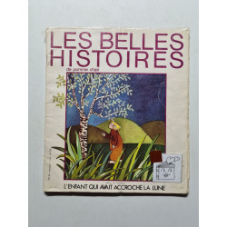 Les belles histoires nº 85 L'Enfant qui avait accroché la lune