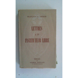 François de Decker Lettres à un instituteur libre bel état