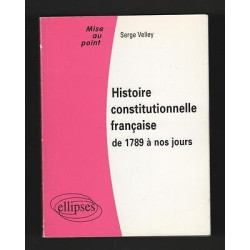 Histoire Constitutionnelle Francaise 1789 à Nos Jours
