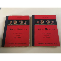 Laguerre LA VIE DES ROMAINS LA VIE PUBLIQUE t 1 LE CAMP t 2 LE...