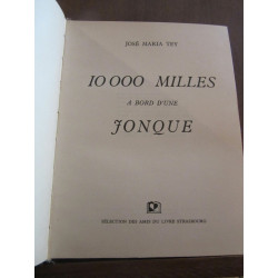José Maria tey 10 000 milles à bord d'une jonque Amis du Livre de...