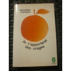 g dormann Je t'apporterai des orages