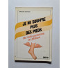 Je ne souffre plus des pieds