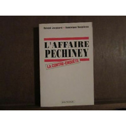 ROLAND jacquard DOMINIQUE naspleze L' AFFAIRE PECHINEY