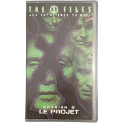The X-Files Aux frontieres du reel Dossier 6 Le projet