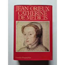 Jean Orieux Catherine de Medicis