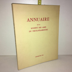 ANNUAIRE DE LA SOCIETE DES AMIS DU VIEUX STRASBOURG n VI 6