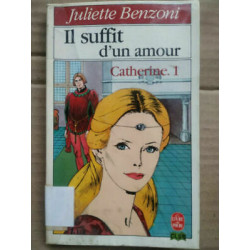 Il suffit d'un amour Catherine 1 Le Livre d