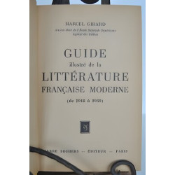 GUIDE ILLUSTRE DE LA LITTERATURE FRANCAISE MODERNE 1918 1949