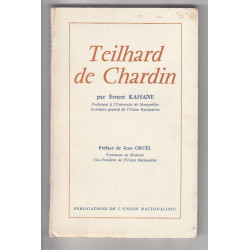 TEILHARD DE CHARDIN L'union rationaliste JEAN ORCEL