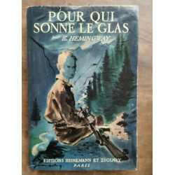 e hemingway Pour qui sonne le glas éditions Heinemann et Zsoln