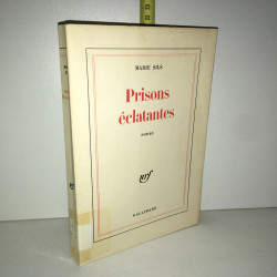 Marie Sils PRISONS ECLATANTES Nrf Gallimard