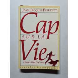 Cap sur la vie : L'histoire d'une guérison