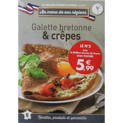 Au menu de nos régions n°5, galette bretonne et crêpes